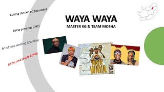 WAYA WAYA  Master KG amp Team Mosha French lyrics [upl. by Garcia]