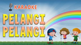 Pelangi Pelangi Karaoke no Vocal Lirik 🎤  Lagu Anak Indonesia Populer 🎵 [upl. by Zoila583]