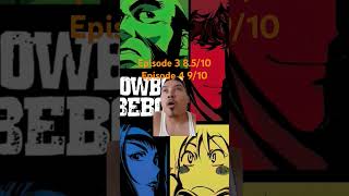 Cowboy Bebop Season 1 Ep 3  Ep 4 Review [upl. by Airotkciv315]