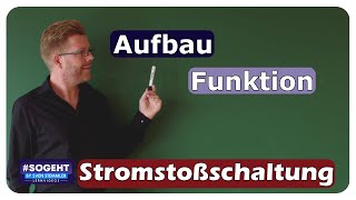 Aufbau und Funktion Stromstoßschaltung  Stromlaufplan aufgelöst  einfach und anschaulich erklärt [upl. by Guimar907]