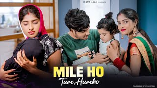 Mile Ho Tum  Neha Kakkar  Cute Love Story  Tony Kakkar  New Hindi Songs 2023  Maahi Queen [upl. by Stace116]