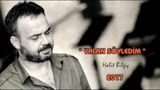 Halit Bilgiç  Yalan Söyledim [upl. by Erdnua]