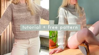 knit your first sweater free pattern amp detailed tutorial [upl. by Christian]