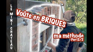 CONSTRUCTION dune VOUTE en BRIQUES S1 EP15 PART22 [upl. by Nylazor596]