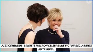 Justice rendue  Brigitte Macron célèbre une victoire éclatante au tribunal [upl. by Hpeosj]