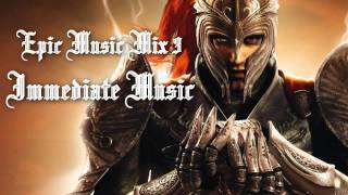 Epic Music Mix III  Immediate Music [upl. by Eidahs]