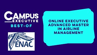 ENAC  BestOf  Online Executive Advanced Master in Airline Management [upl. by Bach]