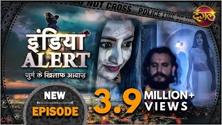 India Alert  Episode 123  Woh Laut Aayi Hai  Dangal TV [upl. by Gilmer327]