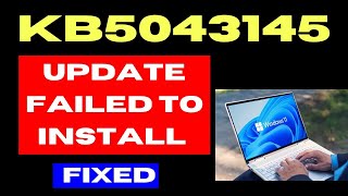 KB5043145 Update failed to Install on Windows 11 [upl. by Adieno387]