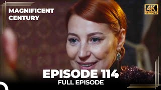 Magnificent Century Episode 114  English Subtitle 4K [upl. by Allicserp]