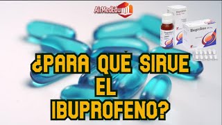 ¿Para qué Sirve el Ibuprofeno [upl. by Ludwog]