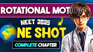 Rotational Motion ONE SHOT REVISION  Physics Class 11 ONE SHOT NEET 2025 [upl. by Yllime145]