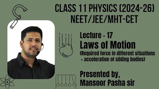 Laws of Motion Class 11 PHYSICSLecture  16NEETJEEMHTCETRequired force in different situation [upl. by Garrott578]