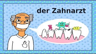 Deutsch lernen Zähne Zahnarzt Zahnpflege  learning German the dentist teeth dental care [upl. by Acinahs]