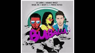 Bubalu  Anuel AA Becky G Prince Royce Dj Luian y Mambo Kingz [upl. by Antonius]