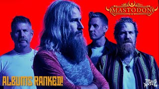 Mastodon Albums Ranked [upl. by Hurlee]