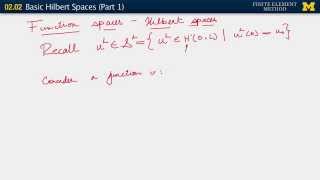 0202 Basic Hilbert Spaces Part 1 [upl. by Gerri]