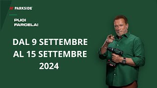 VOLANTINO PARKSIDE LIDL 9 SETTEMBRE 15 SETTEMBRE 2024 [upl. by Dudley]