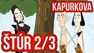 Kapurkova  Ľudovít Štúr 23 [upl. by Nachison]