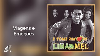 Limão com Mel  Viagens e Emoções  E Tome Amor [upl. by Hakan]