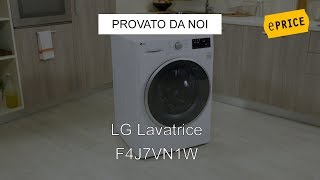 ePRICE Video Recensione Lavatrice LG F4J7VN1W [upl. by Nhguavahs377]