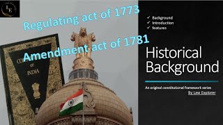 Historical Background Regulating Act of 1773 and Amending Act of 1781 [upl. by Mara]