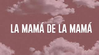 La Mamá de la Mamá LetraLyrics  El Alfa [upl. by Hailey]