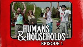 The Gamers Humans amp Households – Episode 1 [upl. by Mitzl433]