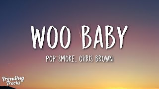 Pop Smoke  Woo Baby Clean  Lyrics ft Chris Brown [upl. by Kasper504]