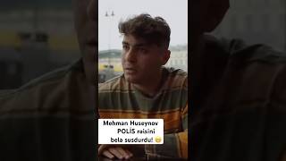 Polis rəisi mat qaldı Olan söhbətdir Mehman Huseynov polis bölməsində necə xilas oldu Öyrənin 😄 [upl. by Trinidad]