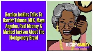 Bernice Jenkins Talks To Harriet Tubman Maya Angelou Paul Mooney amp More About The Montgomery Brawl [upl. by Alan675]