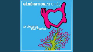 La chanson des Restos From quotGénération Enfoirésquot [upl. by Lorenzo]