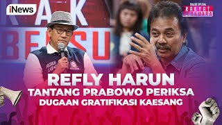 Refly Harun Tantang Prabowo Periksa Dugaan Gratifikasi Kaesang  The Prime Show 1109 [upl. by Viviana]