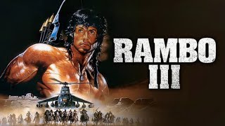 Rambo III 1988 Movie  Sylvester Stallone Richard Crenna Kurtwood Smith  Review And Facts [upl. by Dean607]