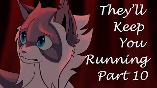 They’ll Keep You Running MAP Part 10 collab Warriors AU MAP [upl. by Brag]