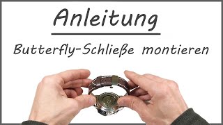 Uhrenarmband ButterflySchließe montieren und einstellen  Anleitung  Tutorial [upl. by Accebber860]