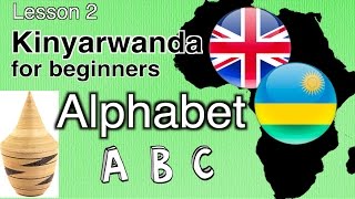 Lesson 2 Alphabet 24 letters amp vocabulary  Kinyarwanda for beginners [upl. by Gorden561]