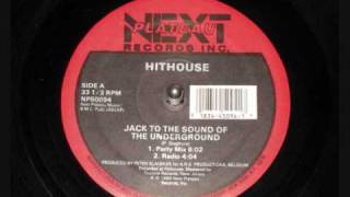 HITHOUSE  Jack To The Sound of The Underground [upl. by Ade]