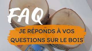 Questions sur le bois pour la pyrogravure  FAQ 1 [upl. by Notse]