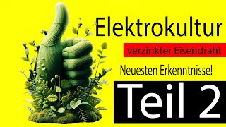 Hier sind einige praktische Anwendungen für die Elektrokultur [upl. by Anida]