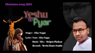 Yestu tor Pyar  Elias Toppo  Jishu  Song  2024 [upl. by Ahgiela]