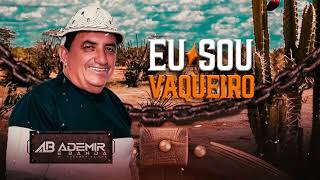 ADEMIR amp BANDA  EU SOU VAQUEIRO [upl. by Peirsen937]