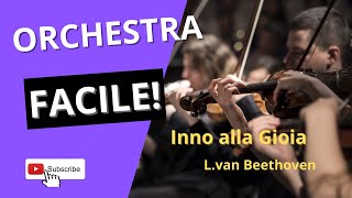 L van Beethoven  Inno alla gioia  Orchestra made easy for students [upl. by Aroc960]