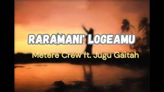 Metere Crew  Raramani Logeamu ft Jugu Gaitah [upl. by Wincer247]