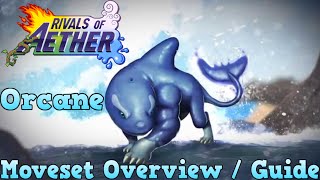 Rivals Of Aether Orcane Character Moveset Overview  Guide And Tutorial [upl. by Zednanreh131]