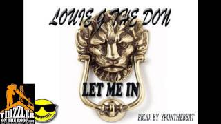 Louie G The Don  Let Me In Thizzlercom [upl. by Cynth]