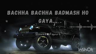 Vailpuna I Sippy Gill I Bachha Bachha Badmash ho gaya I SlowedReverb [upl. by Clements]