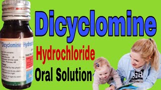 Dicyclomine Hydrochloride Oral solution IP Uses in Hindi [upl. by Benedix]