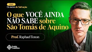 Teologia e história de SÃO TOMÁS DE AQUINO  Prof Raphael Tonon  Lente Católica [upl. by Bartlett]