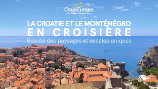 La Croatie et le Monténégro en croisière  CroisiEurope [upl. by Lsil]